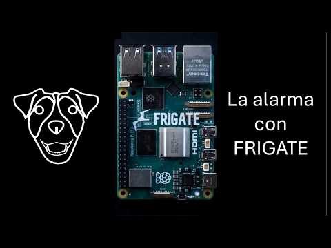 FHU: la alarma con Frigate