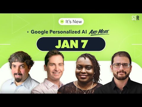 It’s New 1/7: Google AI answers personalized, volatility, multi-channel products and Chief of Staff