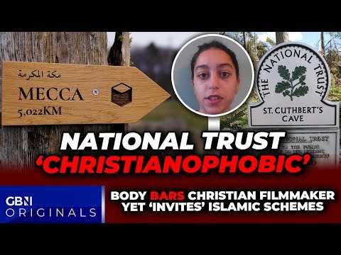 FURY: National Trust allow Islamic sign to MECCA yet BAN Christian history film: 'CHRISTIANOPHOBIC'