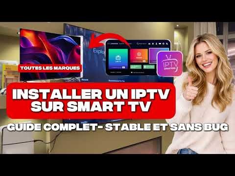 Installer un IPTV sur SMART TV ! (Guide 2026)