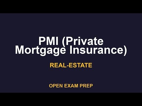 What is PMI (Private Mortgage Insurance)? | REAL-ESTATE-SALESPERSON Exam Prep