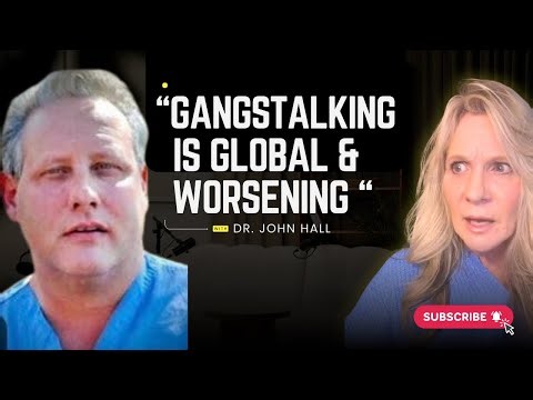 Doctor Reveals The Truth on Targeted Individuals & Gangstalking: You're not crazy!