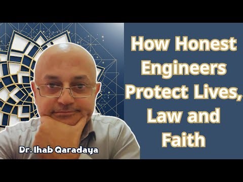 How Honest Engineers Protect Lives, Law and Faith