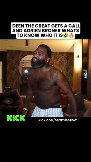 DEEN THE GREAT GETS A CALL AND ADRIEN BRONER WHATS TO KNOW WHO IT IS🤣🔥