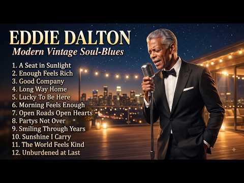 🎸✨ Eddie Dalton Classic Soul Blues | A Timeless Sound for Modern Hearts
