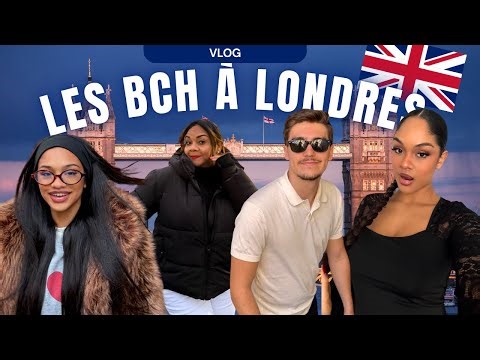 LES BCH À LONDRES !😍🇬🇧 (on a bien rigolé😂)