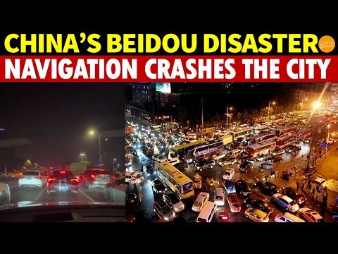 China’s BeiDou Satellite a Disaster! Boasted GPS Superiority, But Navigation System Crashes the City