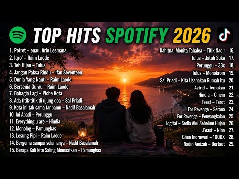 TOP HITS SPOTIFY 2026 🎧 29 Lagu Indonesia Terbaru & Viral | Playlist Santai NO IKLAN