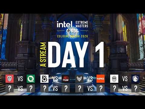IEM Cologne Major 2026 - Day 1 - Stream A