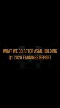 What We Do After ASML Holding Q1 2026 Earnings Report