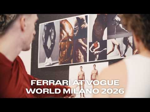 Ferrari at Vogue World: Milano 2026 | Shaping movement