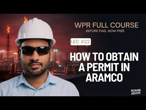 Practical Guide: Receiving a Permit in Aramco - Site Par Permit Kaise Lein?