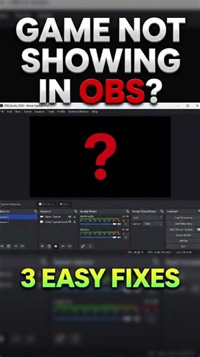 Game Not Showing Up in OBS? (3 Easy Fixes)