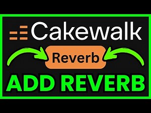 How To ADD REVERB In Cakewalk (QUICK & EASY) 2026
