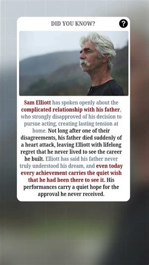 Sam Elliott’s Greatest Regret
