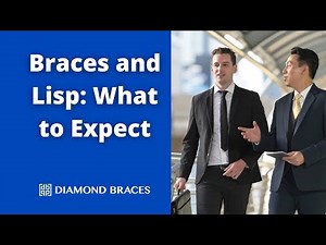 Will Braces Give Me a Lisp?
