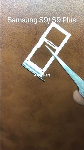 Samsung S9/ S9 Plus Sim Tray