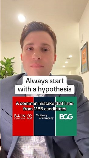 Always start your MBB case interviews by giving your hypothesis #mbb #mckinsey #bcg #bain