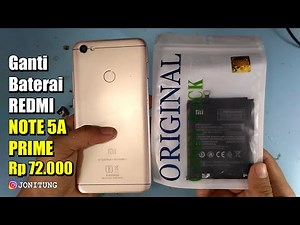 Ganti Baterai XIAOMI REDMI NOTE 5A PRIME MDT6S Seharga Rp 72.000,-