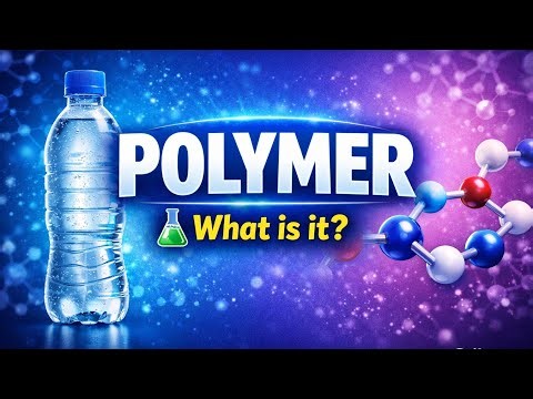 Polymer Kya Hota Hai? 🧪 Easy Language Me Samjho
