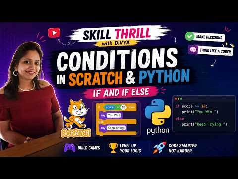 If and if-else- Learn conditions in scratch and python!!