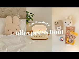 📦 cute & aesthetic aliexpress haul 🧸✨ *unboxing cute things basically* 🫰🏼🥰