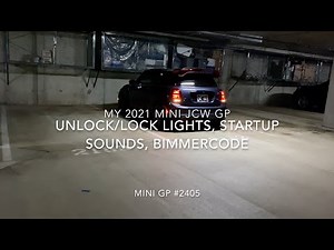 My 2021 MINI GP - Unlocking/Locking lights, Cold start and exhaust and Coding