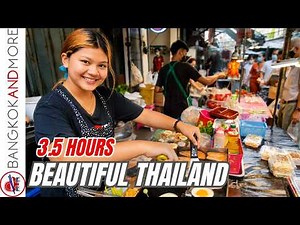 BEAUTIFUL THAILAND 🇹🇭 | 3.5 Hours of Street Food, Markets & Local Life