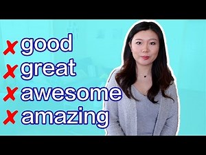 还在用这些词形容某物好？来试试这11个更生动、更进阶的形容词吧！| 11 more advanced adjectives to replace good