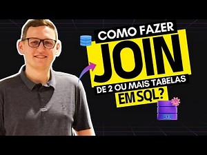 Como fazer JOIN de 2 ou mais tabelas em SQL