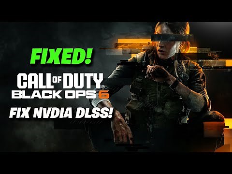 The NVIDIA DLSS Fix | Call of Duty Black Ops 6