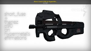 Short_Fuse's P90 on HyperMetal's P90 Animations Mod for Counter-Strike: Source | CS:S Mods