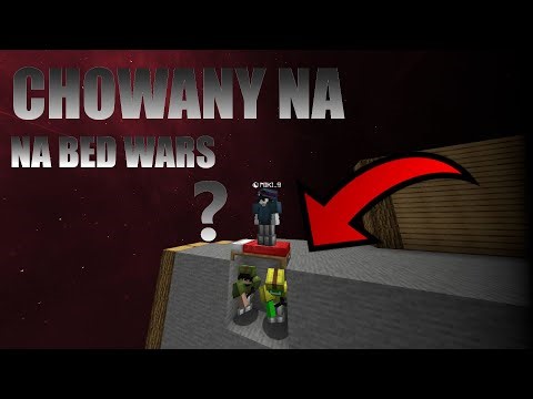 Największy chowany na BED WARS