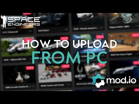 How to upload to mod.io from PC (Manual Method) | Space Engineers |