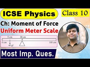 Uniform Meter Rule - Most Important Numerical Question | Moment of Force | Class 10th Physics