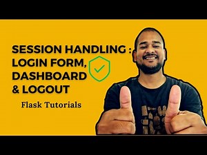 Session in Flask with login form authentication.User data on the dashboard and Logout handling