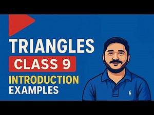 Triangles Class 9 | Introduction & Examples | CBSE Maths Chapter Explained Easily!