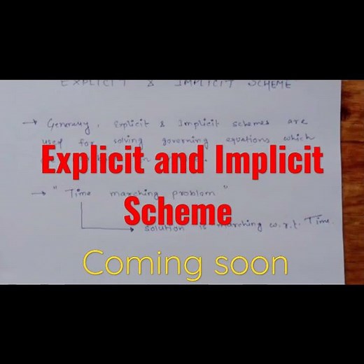Explicit and Implicit Scheme||CFD||2021