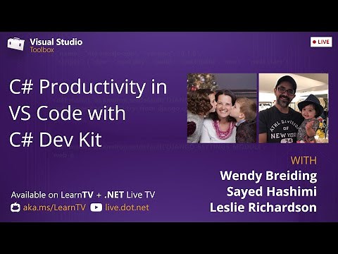 Visual Studio Toolbox Live - C# Productivity in VS Code with C# Dev Kit