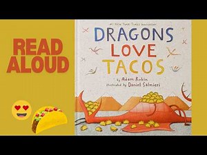 Dragons Love Tacos - Read aloud with effects - Story for kids, toddlers, preschoolers,Bedtime story