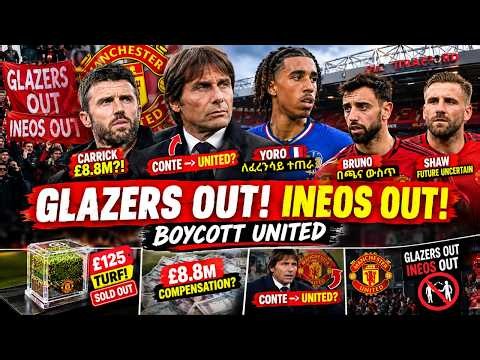 🚨 GLAZERS OUT! INEOS OUT! 😱 | BOYCOTT UNITED | CARRICK ከለቀቀ £8.8M?! | BRUNO | SHAW | YORO 🇫🇷
