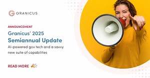 Granicus' 2025 Semiannual Update: AI-powered gov tech and a savvy new suite of capabilities | Granicus