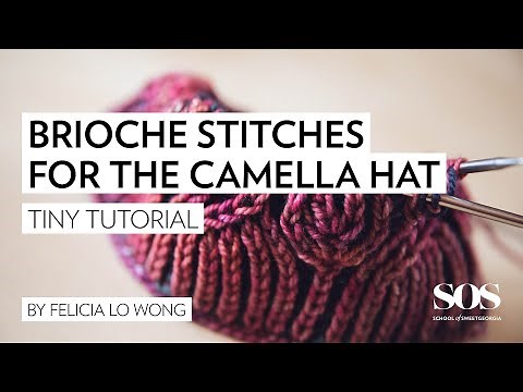 How to knit Brioche Increase and Decrease Stitches for the Camella Hat // Tiny Tutorial