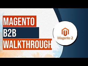 Magento B2B for Magento Commerce
