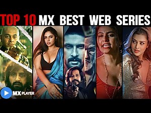 Top 10 Best "MX PLAYER" Web Series