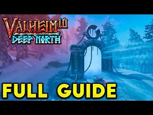 Valheim 1.0 Deep North Full Guide!