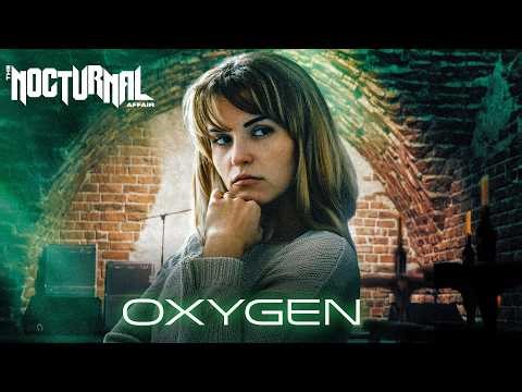OXYGEN The Nocturnal Affair Official Music Video
