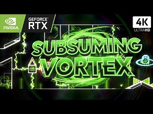 (Extreme Demon) "Subsuming Vortex" by CursedZ With SHADERS/RTX ON! Full Detail! - Geometry Dash