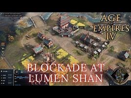 Blockade at Lumen Shan (AoE4)