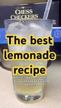 Making the best lemonade ( recipe )